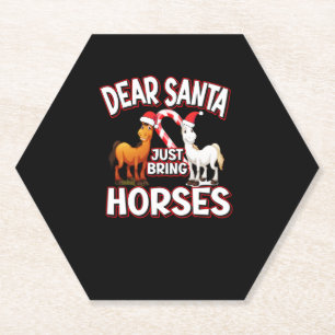 Dear Santa Just Bring Horses Paper Coaster