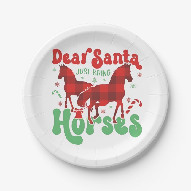 Dear Santa Just Bring the Horses Funny Christmas   Paper Plate (Front)