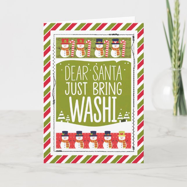 Dear Santa Just Bring Washi Snowman Card (Front)
