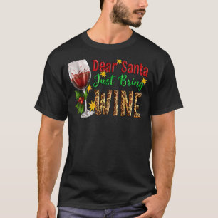Dear Santa Just Bring Wine Leopard Merry Christmas T-Shirt