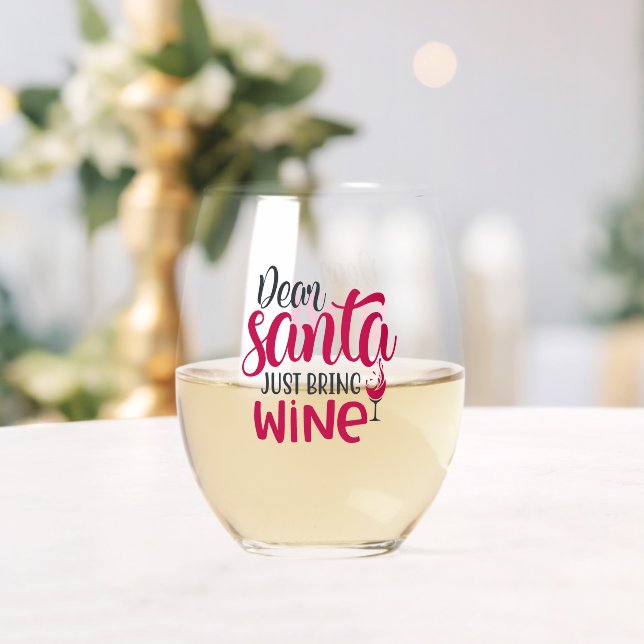 Dear Santa Just Bring Wine Stemless Wine Glass (Insitu (Wedding))