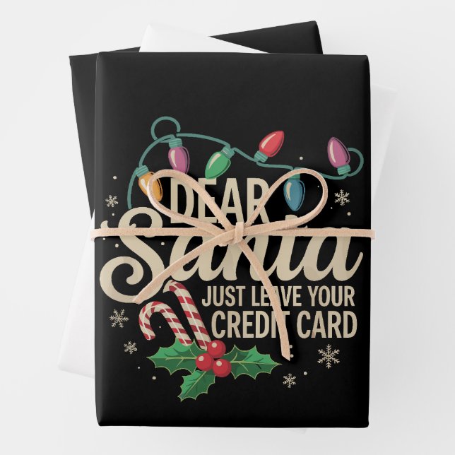 Dear Santa Just Leave Your Credit Card Christmas  Wrapping Paper Sheet (In situ)