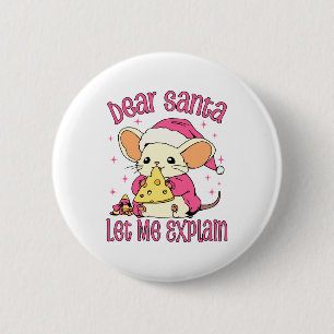 Dear Santa, Let Me Explain 2 Inch Round Button