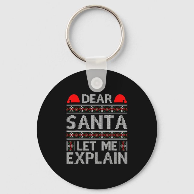 Dear Santa Let Me Explain Funny Christmas Quotes  Keychain (Front)