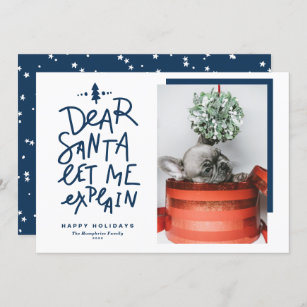 Dear Santa Let Me Explain Lettering Blue Photo Holiday Card