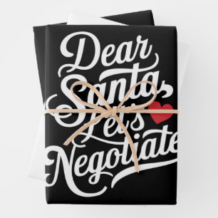 Dear Santa Let's Negotiate Funny Christmas Gift  Wrapping Paper Sheet