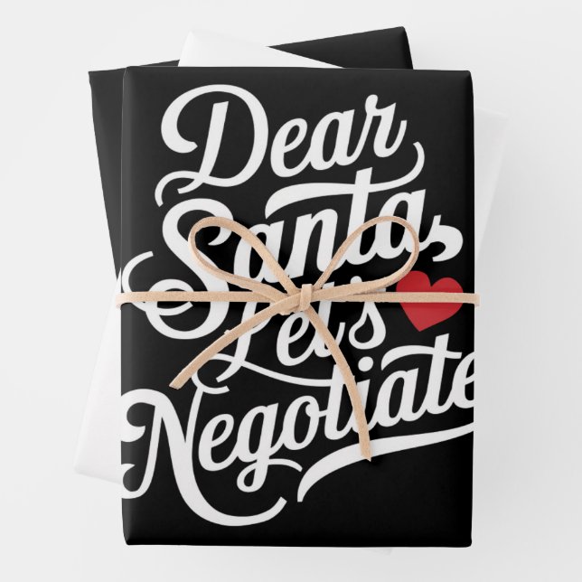 Dear Santa Let's Negotiate Funny Christmas Gift  Wrapping Paper Sheet (In situ)
