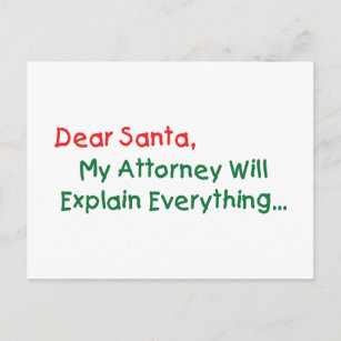 Dear Santa My Attorney Will Explain - Funny Xmas Holiday Postcard