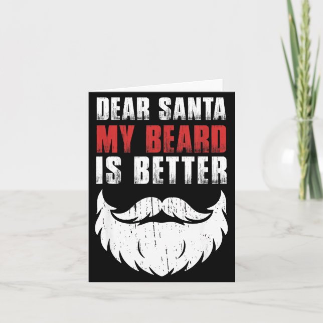 Dear Santa My Beard Is Better Funny Christmas Bear Card (Front)