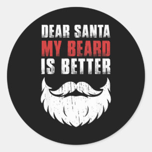Dear Santa My Beard Is Better Funny Christmas Bear Classic Round Sticker