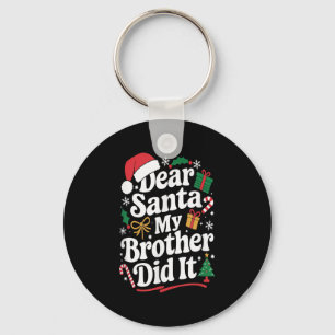 Dear Santa My Brother Did It Christmas Humour  Keychain
