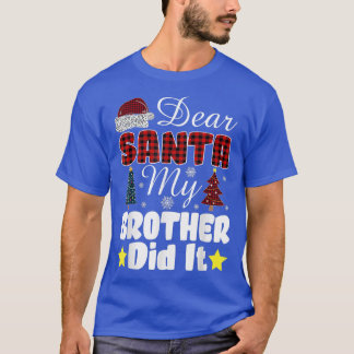 Dear Santa My Brother Did It Christmas Tree Plaid  T-Shirt