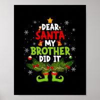 dear santa my brother did it elf matching christma
