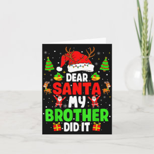Dear Santa My Brother Did It Funny Christmas Boys  Card