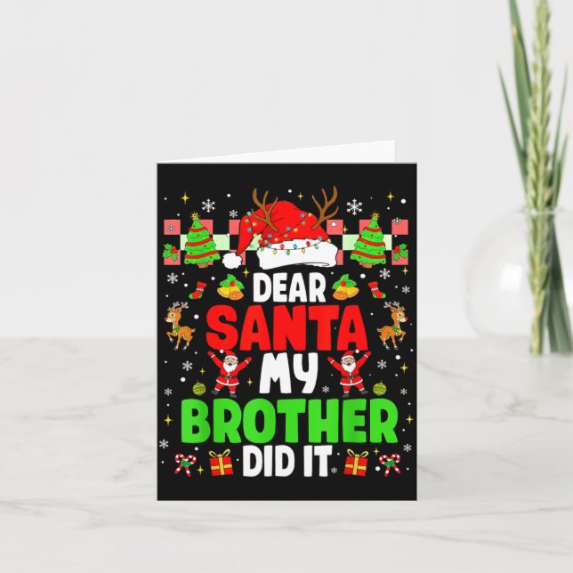 Dear Santa My Brother Did It Funny Christmas Boys  Card (Front)