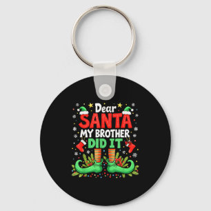 Dear Santa My Brother Did It Funny Christmas Boys  Keychain