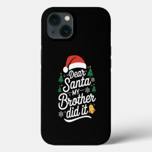 Dear Santa My Brother Did It Funny Christmas iPhone 13 Case
