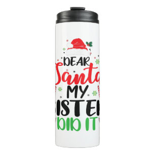 Dear Santa My Brother Did It Funny Christmas Pajam Thermal Tumbler