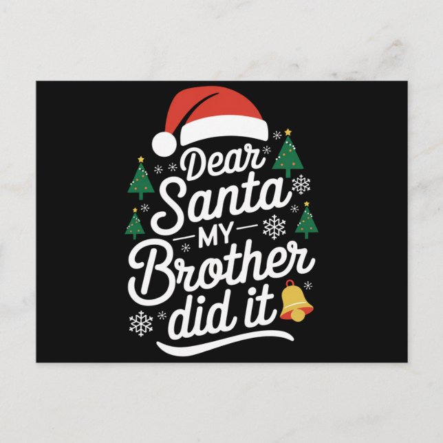 Dear Santa My Brother Did It Funny Christmas  Postcard (Front)