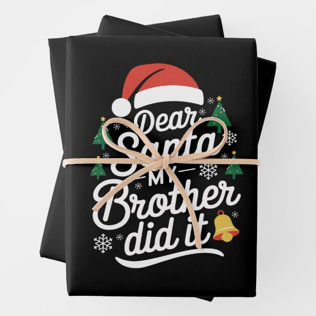 Dear Santa My Brother Did It Funny Christmas  Wrapping Paper Sheet (In situ)