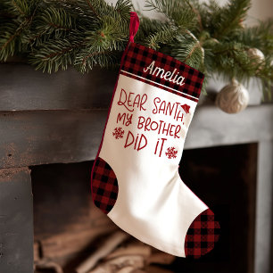 Dear Santa My Brother Did It Funny Letter To Santa Small Christmas Stocking