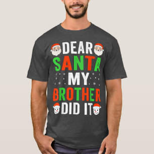 Dear Santa My Brother Did ItKids Christmas Pyjamas T-Shirt