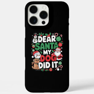 Dear Santa My dog Did it Funny Christmas dog funny iPhone 16 Pro Max Case