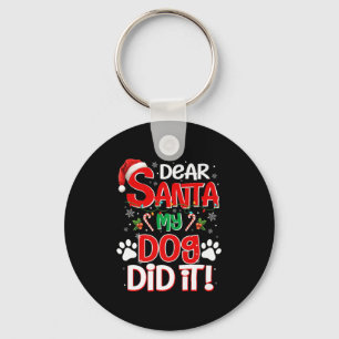 Dear Santa My Dog Did It Funny Christmas Dog Lover Keychain
