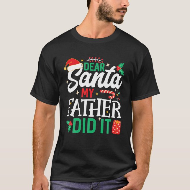 Dear Santa My Father Did It Christmas Sweater Cute (Front)