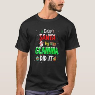 Dear Santa My Glamma Did It Cute Ornament Christma T-Shirt