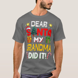 Dear Santa My Grandma Did It Funny Christmas Pajam T-Shirt