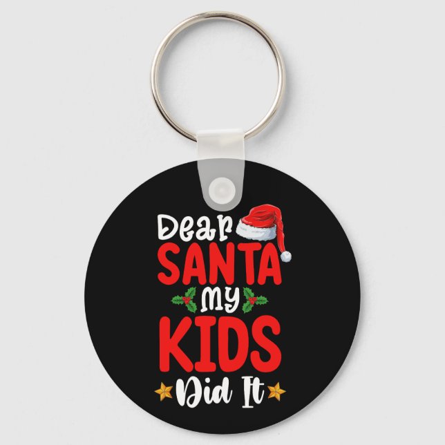 Dear Santa My Kids Did It Christmas Dad Mom Keychain (Front)