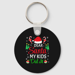 Dear Santa My Kids Did It Matching Family Christma Keychain