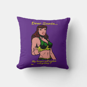 DEAR SANTA.. MY LAWYER WILL... funny christmas Throw Pillow