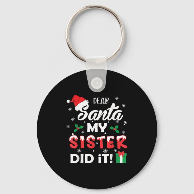 Dear Santa My Sister Did It Funny Christmas Pajama Keychain (Front)