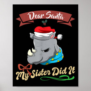 Dear Santa My Sister Did It Siblings Christmas Poster