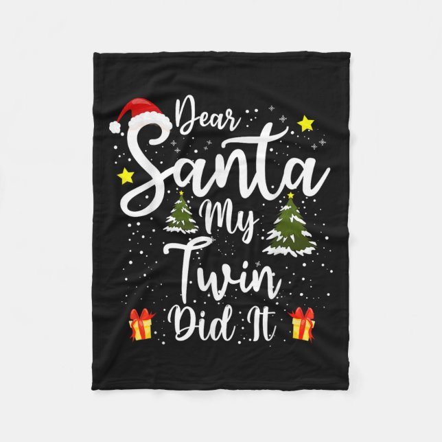 Dear Santa My Twin Did It Funny Christmas Outfit P Fleece Blanket (Front)