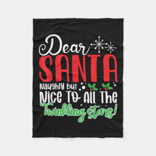 Dear Santa Naughty But Nice To All The Twinkling S Fleece Blanket