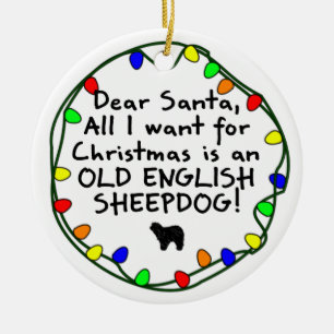 Dear Santa Old English Sheepdog Ceramic Ornament