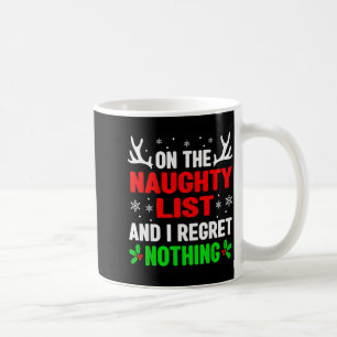 Dear Santa On Naughty List Funny Christmas Mens Wo Coffee Mug