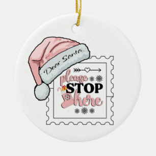 Dear Santa Please stop here Personalized Ornament