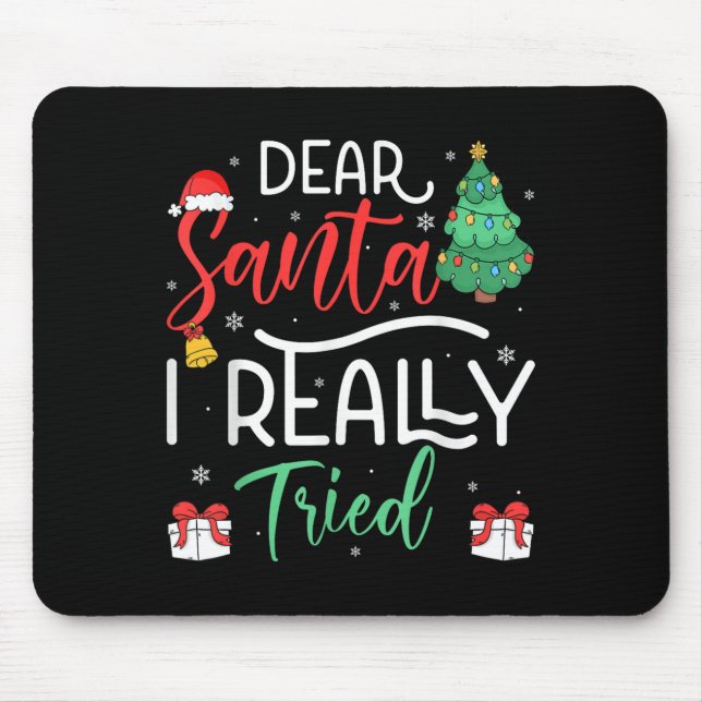 Dear Santa Really Tried Snowflake Present Christma Mouse Pad (Front)
