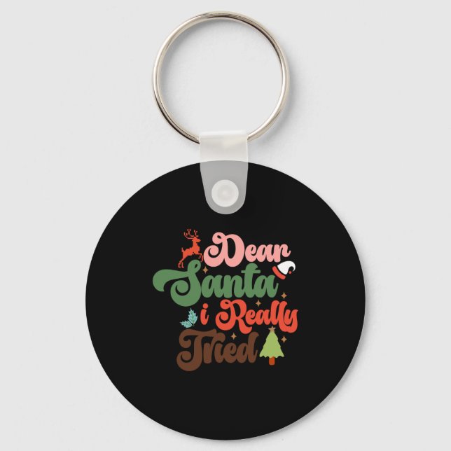 Dear Santa Retro Groovy Christmas Holidays T Shirt Keychain (Front)