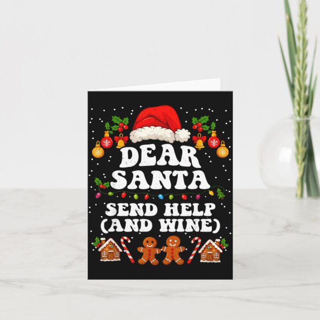 Dear Santa Send Help And Wine Christmas Funny Xmas Card (Front)
