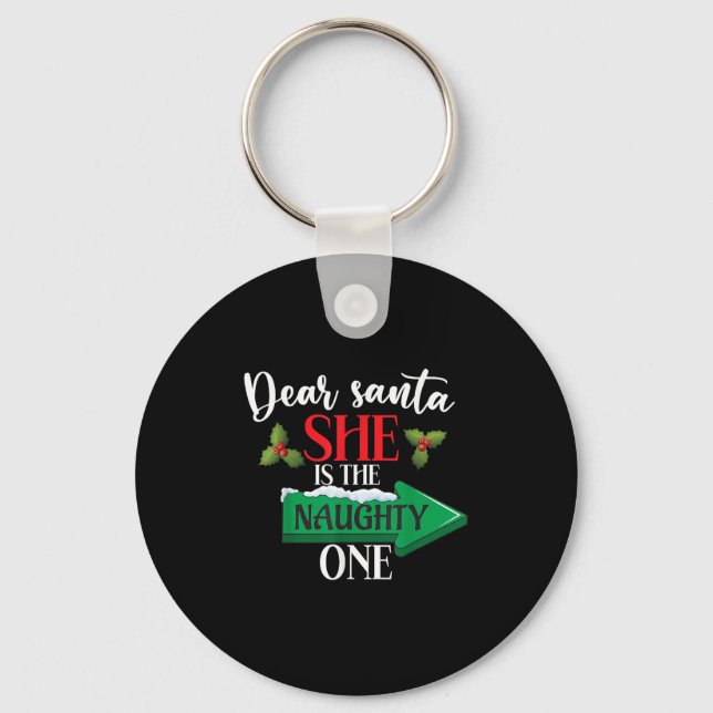 Dear Santa She Is The Naughty One Couple Christmas Keychain (Front)