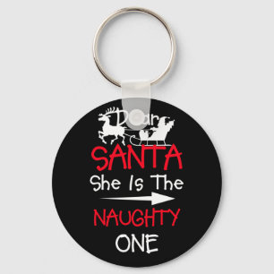 Dear Santa She The Naughty One Matching Christmas Keychain