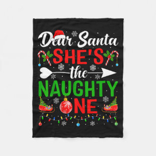 Dear Santa She's The Naughty One Couples Christmas Fleece Blanket