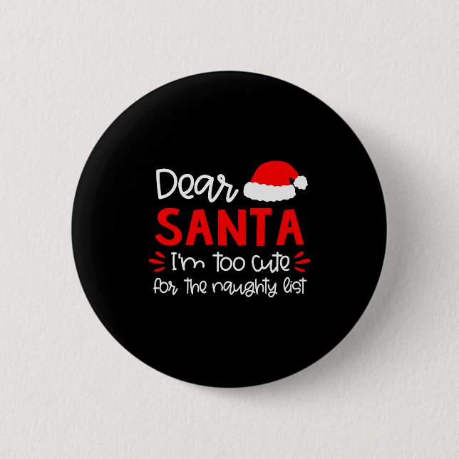 Dear Santa Shirt Funny Matching Family Christmas P 2 Inch Round Button (Front)