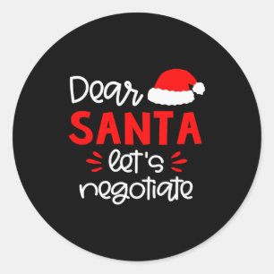 Dear Santa Shirt Funny Matching Family Christmas P Classic Round Sticker