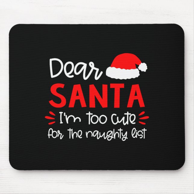 Dear Santa Shirt Funny Matching Family Christmas P Mouse Pad (Front)